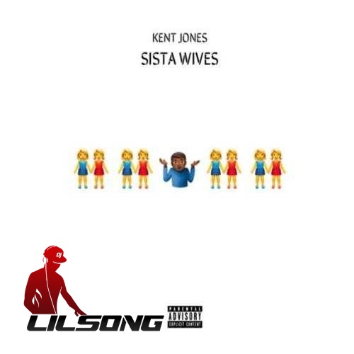 Kent Jones - Sista Wife